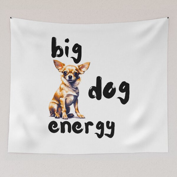 Item preview, Big Chihuahua Energy designed and sold by Fredster1966.