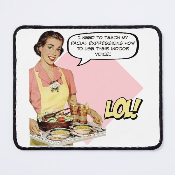 Item preview, Facial Expressions using Indoor Voice! - Office/Women's Humor designed and sold by SSustainable.
