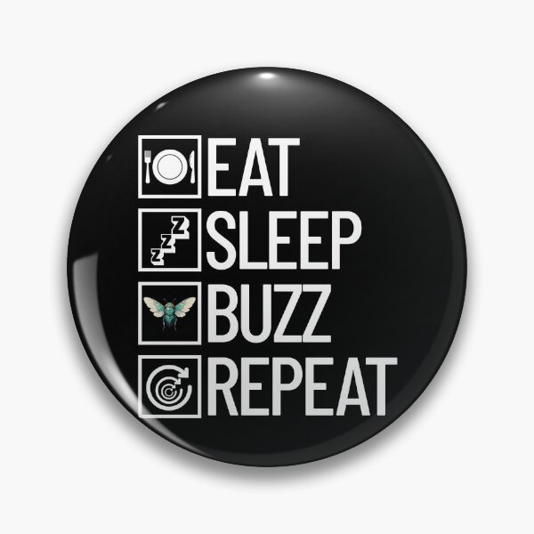 Item preview, Eat Sleep Buzz Repeat Cicada Reunion Tour Cicada Gear designed and sold by DynamicDesign.