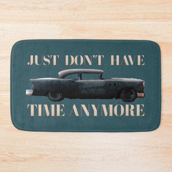 Item preview, JUST DON'T HAVE TIME ANYMORE designed and sold by SweetsAndSavary.