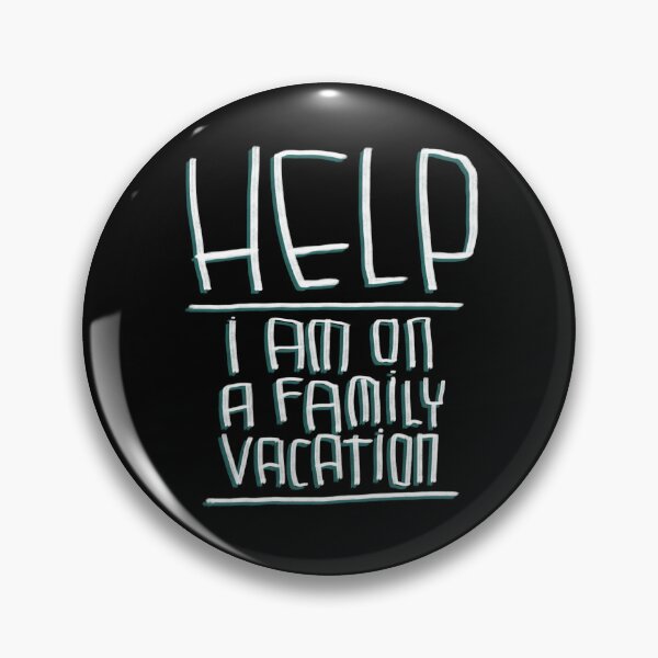 Item preview, Help Family Vacation funny designed and sold by badlydrawnbabe.
