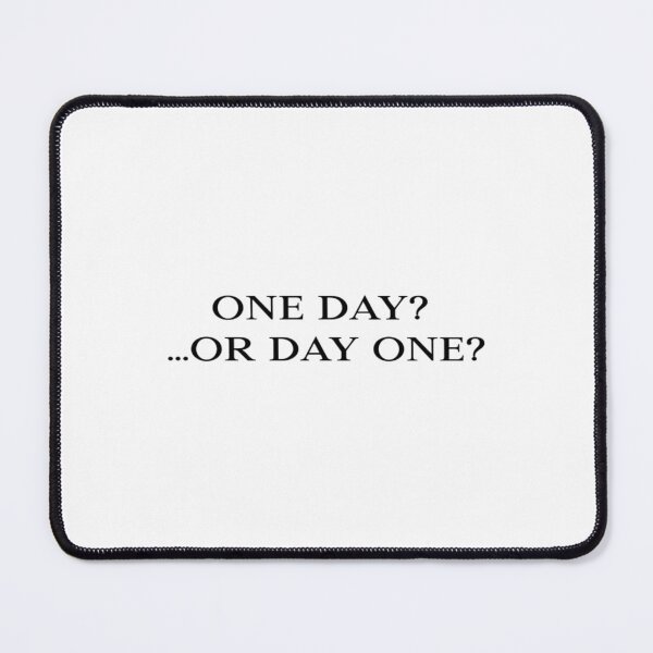 Item preview, One Day? ...Or Day One? - T-Shirt designed and sold by LAPRADEENT.