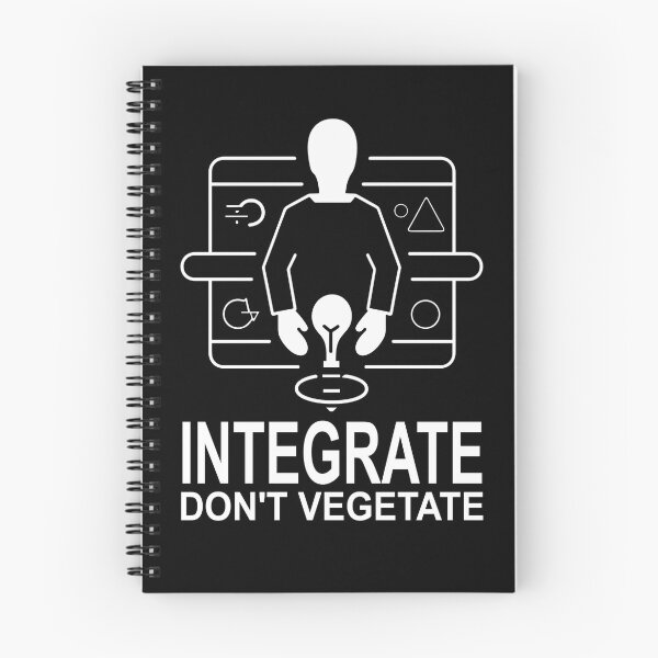 Item preview, Integrate Dont Vegetate Spaced Out designed and sold by FWLKIT.