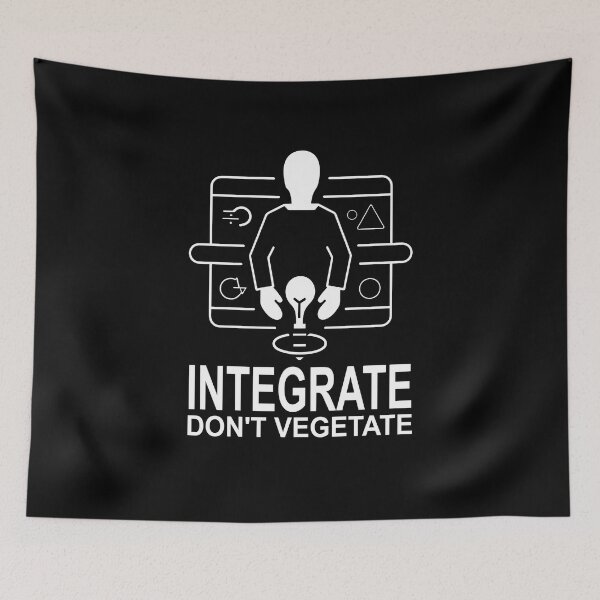 Item preview, Integrate Dont Vegetate Spaced Out designed and sold by FWLKIT.