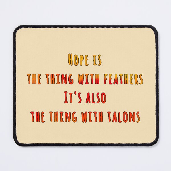Item preview, Hope is the Thing with Feathers (and Talons) designed and sold by Amanda1775.