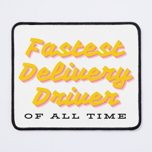 Item preview, Fastest delivery driver of all time - Yellow font designed and sold by GraphikKreative.