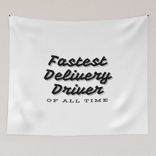 Item preview, Fastest delivery driver of all time - black font designed and sold by GraphikKreative.