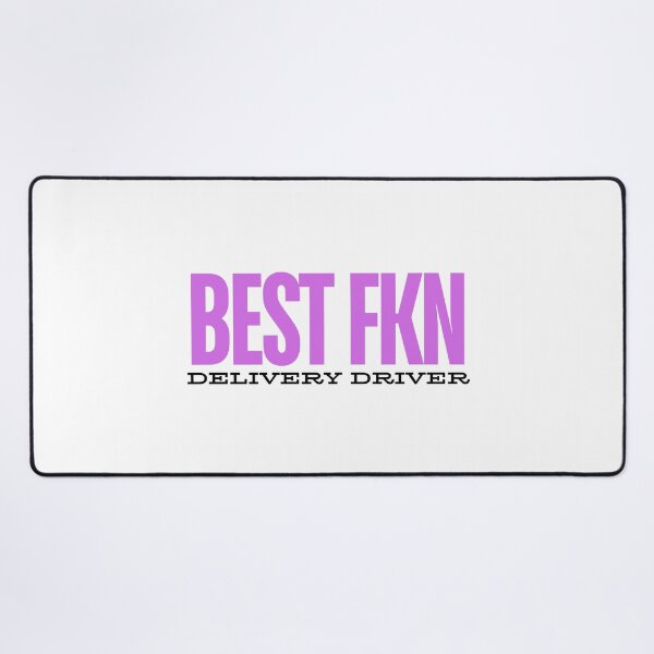 Item preview, Best Fkn delivery driver - Pink font  designed and sold by GraphikKreative.