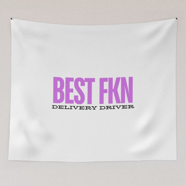 Item preview, Best Fkn delivery driver - Pink font  designed and sold by GraphikKreative.