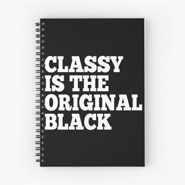 Item preview, Classy Is the Original Black designed and sold by Ziya Blue.