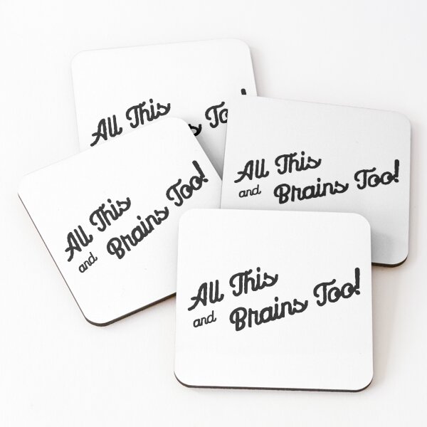 Item preview, All This and Brains Too! in Black designed and sold by MayaInStem.