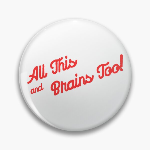 Item preview, All This and Brains Too! in Red designed and sold by MayaInStem.