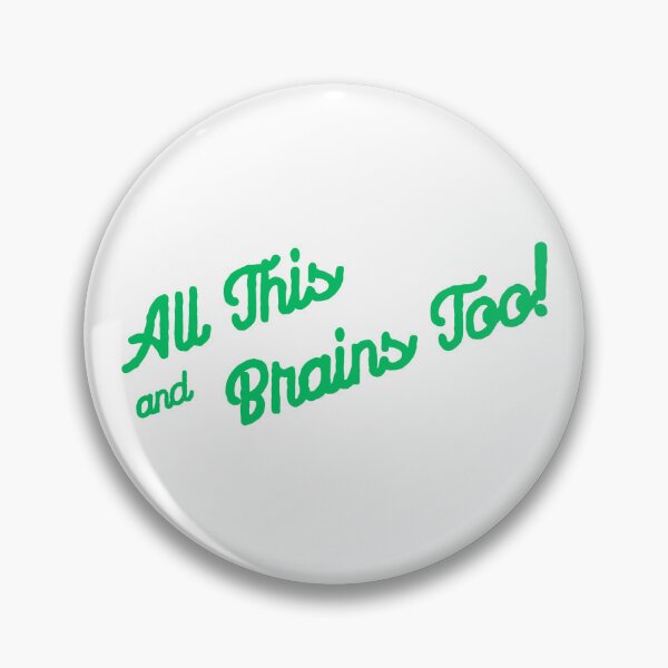 Item preview, All This and Brains Too! in Green designed and sold by MayaInStem.