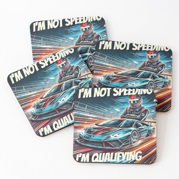 Item preview, I'm Not Speeding I'm Qualifying designed and sold by AlexFilkin.