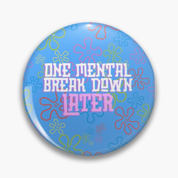 Item preview, Mental break down designed and sold by TheStumblingCactus.