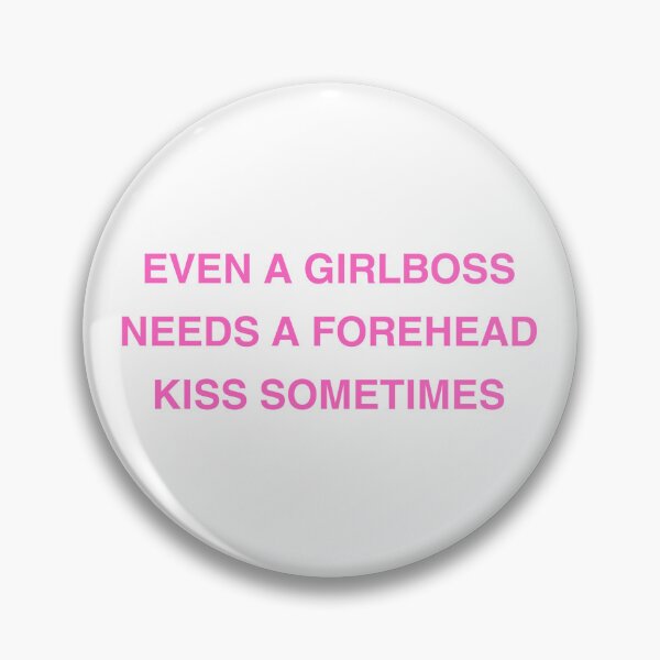 Item preview, Even a Girlboss Needs a Forehead Kiss Sometimes in Pink designed and sold by MayaInStem.