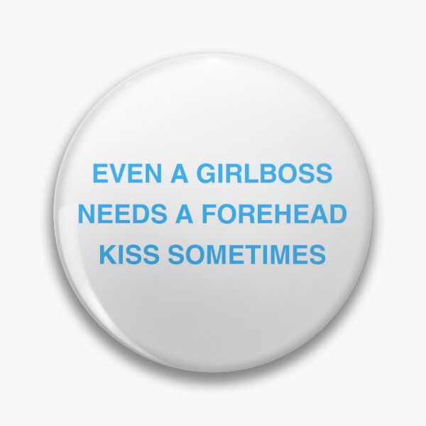 Item preview, Even a Girlboss Needs a Forehead Kiss Sometimes in Blue designed and sold by MayaInStem.