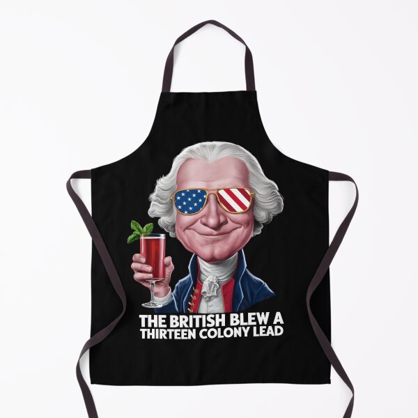 Item preview, The British Blew a 13 Colony Lead 4th Of July designed and sold by HeadTurningArt.