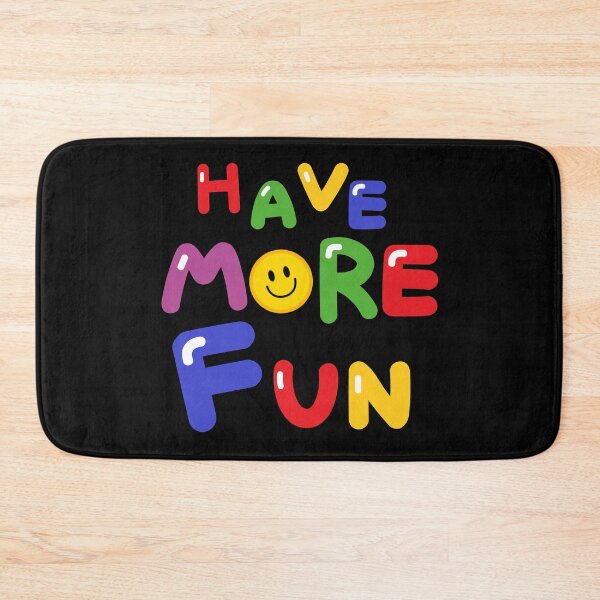 Item preview, HAVE MORE FUN designed and sold by zzzozzo.