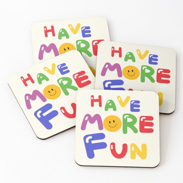 Item preview, HAVE MORE FUN designed and sold by zzzozzo.