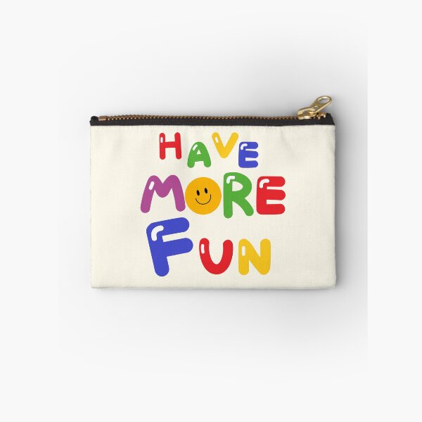 Item preview, HAVE MORE FUN designed and sold by zzzozzo.