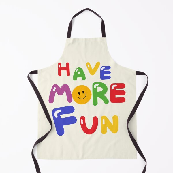 Item preview, HAVE MORE FUN designed and sold by zzzozzo.