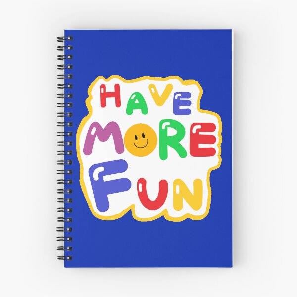 Item preview, HAVE MORE FUN designed and sold by zzzozzo.