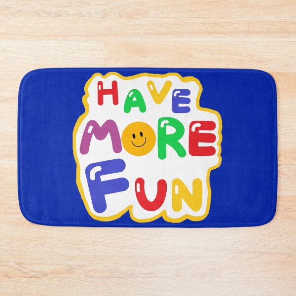 Item preview, HAVE MORE FUN designed and sold by zzzozzo.