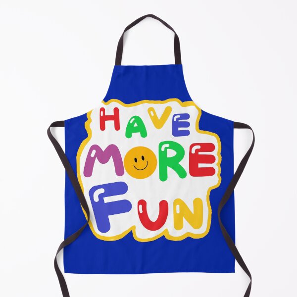 Item preview, HAVE MORE FUN designed and sold by zzzozzo.