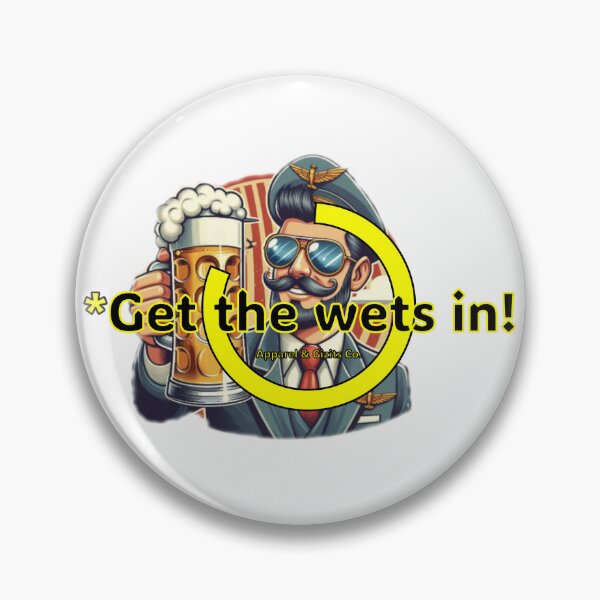 Artikelvorschau, Holen Sie sich die WETS rein! entworfen und verkauft von Buckers Apparel & Gizits.