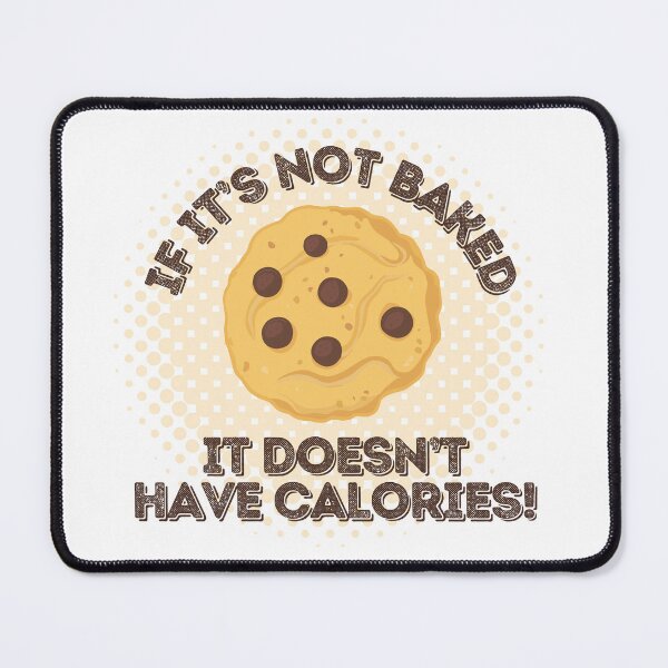 Item preview, "If It's Not Baked, It Doesn't Have Calories" diet humor shirt, funny gift for mom designed and sold by Brudy-R.