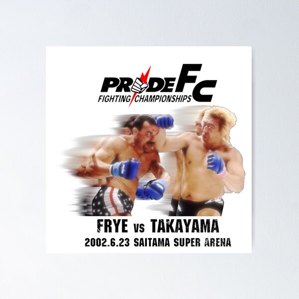 Item preview, Don Frye contra Yoshihiro Takayama - Diseño conmemorativo del Pride FC designed and sold by Roninlife.