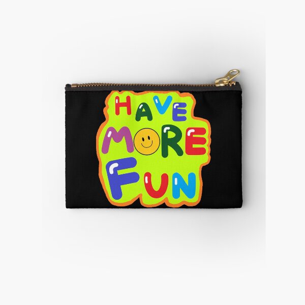 Item preview, HAVE MORE FUN designed and sold by zzzozzo.