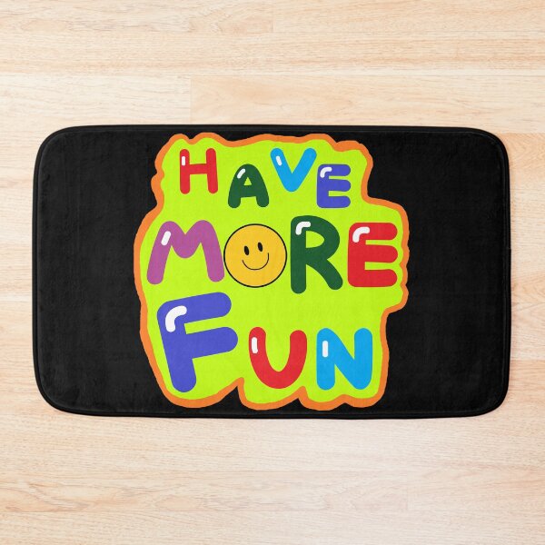Item preview, HAVE MORE FUN designed and sold by zzzozzo.