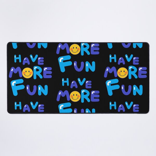 Item preview, HAVE MORE FUN designed and sold by zzzozzo.
