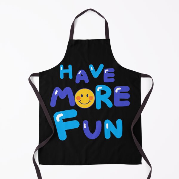 Item preview, HAVE MORE FUN designed and sold by zzzozzo.