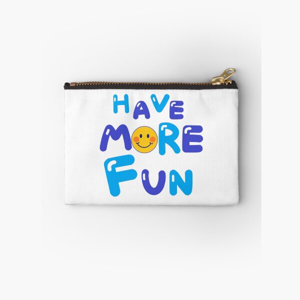 Item preview, HAVE MORE FUN designed and sold by zzzozzo.