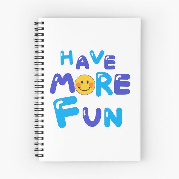 Item preview, HAVE MORE FUN designed and sold by zzzozzo.