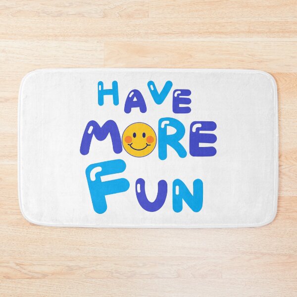 Item preview, HAVE MORE FUN designed and sold by zzzozzo.