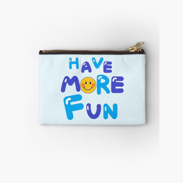 Item preview, HAVE MORE FUN designed and sold by zzzozzo.