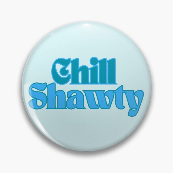 Item preview,  No Shawty? designed and sold by Screwnut.