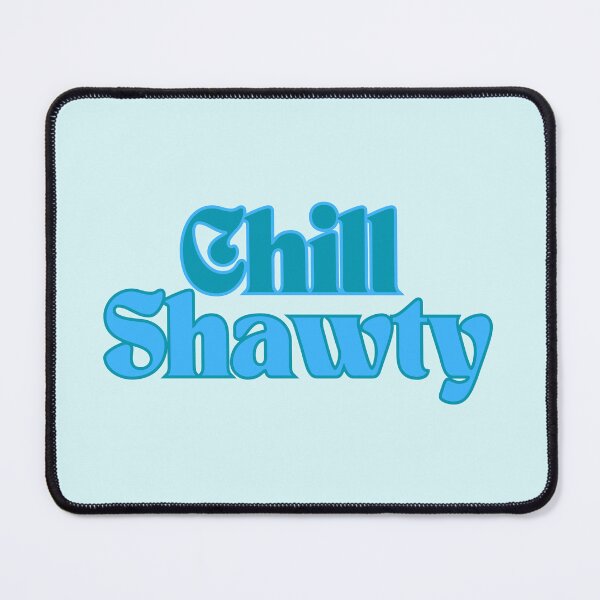 Item preview,  No Shawty? designed and sold by Screwnut.