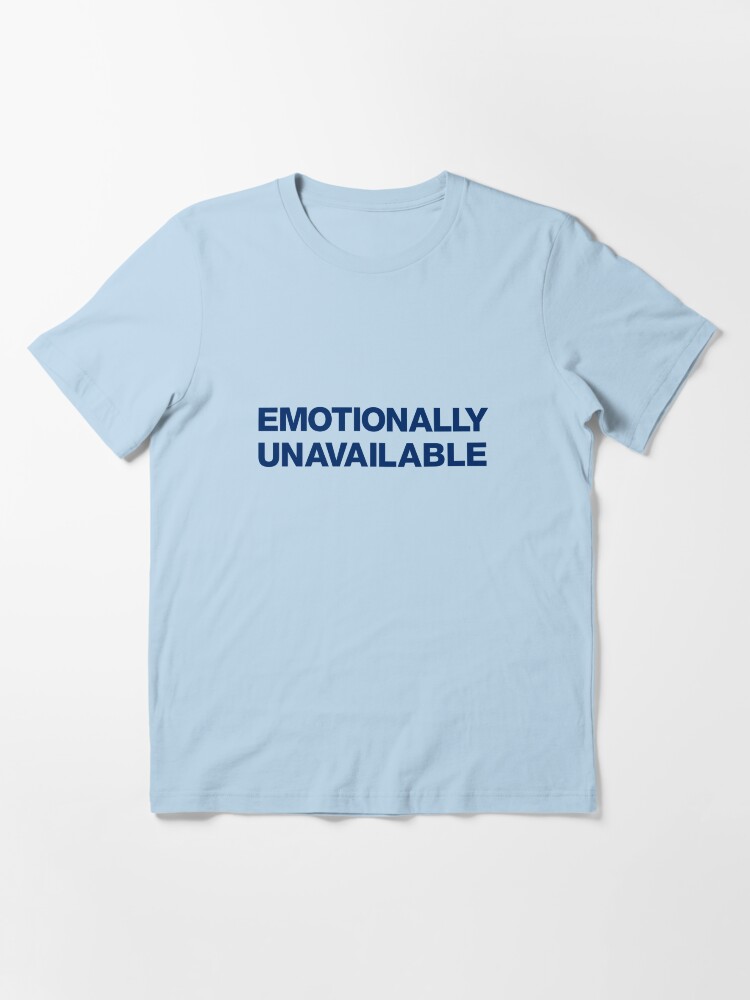 Stipe - Emotionally unavailable music T-shirt