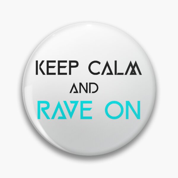 Item preview, Keep Calm and Rave On designed and sold by TechnoWear.