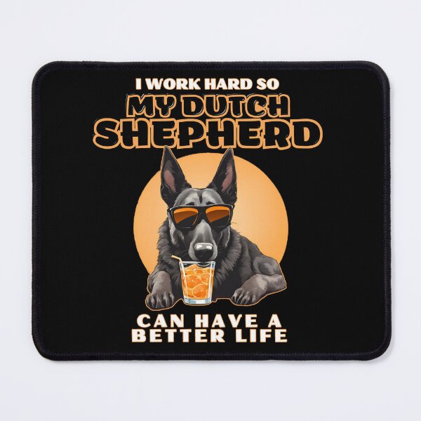 Item preview, dutch shepherd Lovers "I work hard so my amazing Pembroke welsh corgi dog dog can have a better life" designed and sold by GoodyPaws.