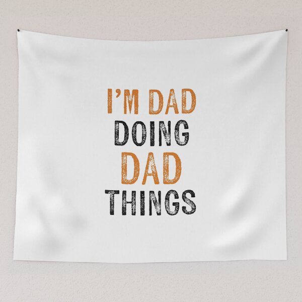 Item preview, i’m dad doing dad things it’s father’s day dad jokes designed and sold by KingaDesigns.