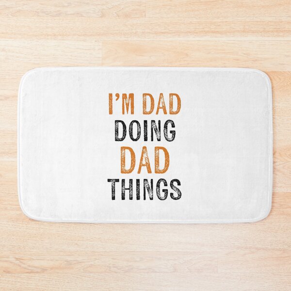 Item preview, i’m dad doing dad things it’s father’s day dad jokes designed and sold by KingaDesigns.