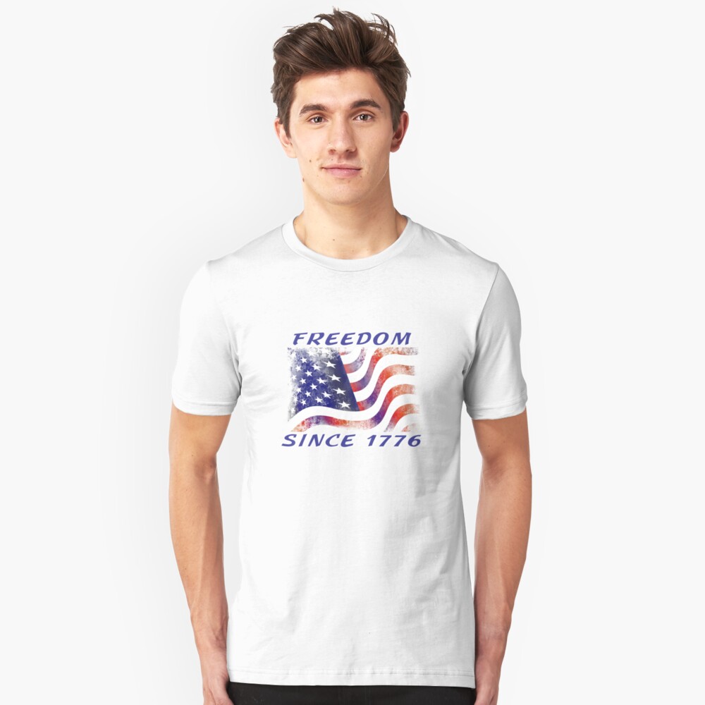 Freedom Since 1776 USA Patriotic Tee and Things Slim Fit T-Shirt