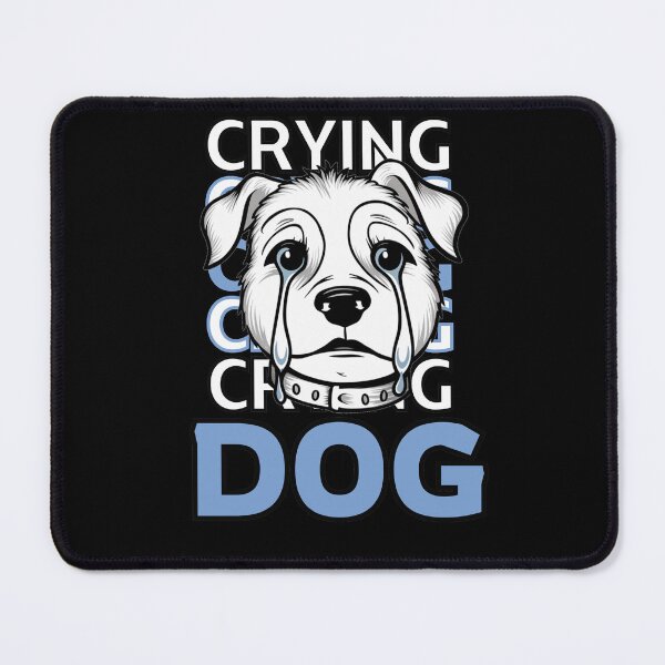 Item preview, Dog crying designed and sold by DRE-AM.