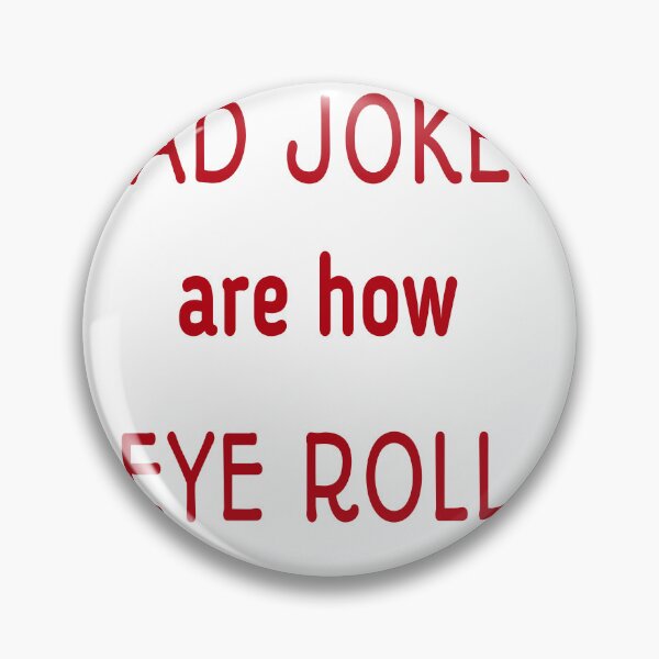 Item preview, dad jokes are how eye roll  designed and sold by MKshoper.